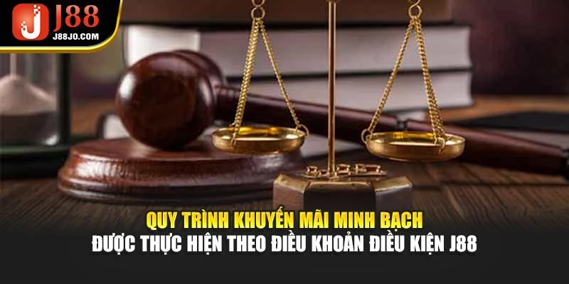 Quy trình khuyến mãi minh bạch được thực hiện theo điều khoản điều kiện J88